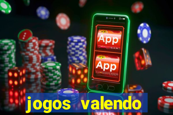 jogos valendo dinheiro online